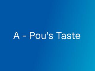 A-Pou's Taste